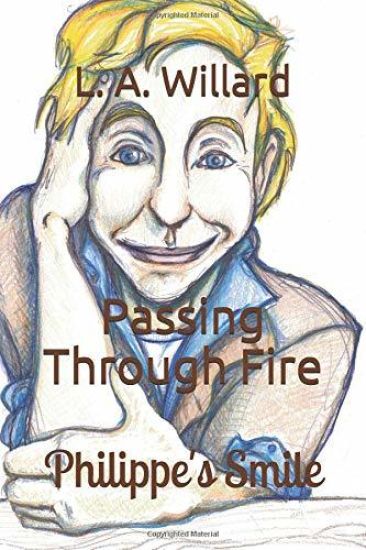 Passing Through Fire: Philippe's Smile