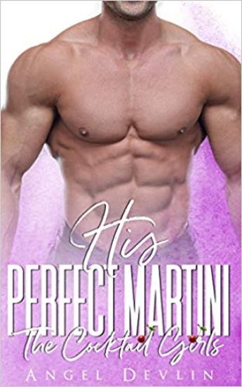 His Perfect Martini: An Accidental Marriage Romance