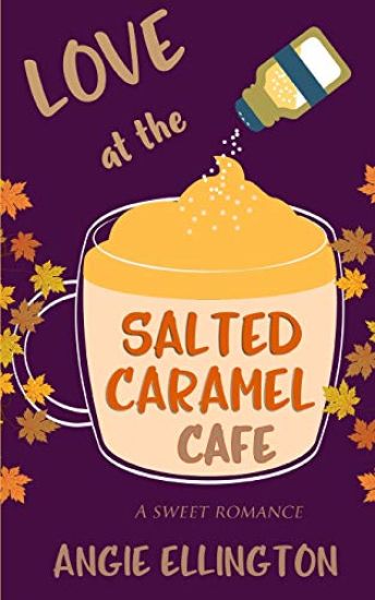Love at the Salted Caramel Cafe