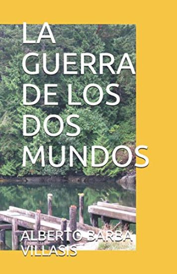 La Guerra de Los DOS Mundos