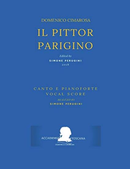Cimarosa: Il pittor parigino: (Riduzione canto e pianoforte - Vocal Score)