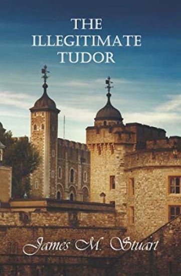 The Illegitimate Tudor