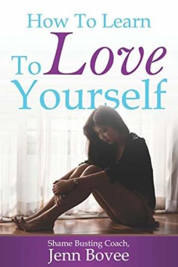 How to Learn to Love Yourself