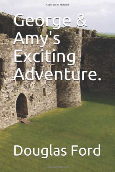 George & Amy's Exciting Adventure.
