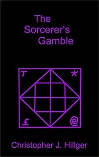 The Sorcerer's Gamble