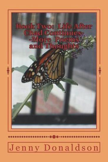 Book 2 Life After Chad Continues--More Thoughts and Poems