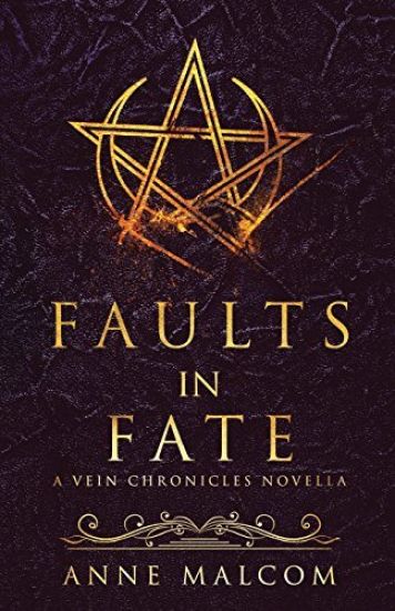 Faults in Fate: A Vein Chronicles Novella