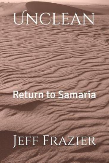 Unclean: Return to Samaria