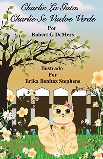 Charlie la Gata: Charlie se Vuelve Verde