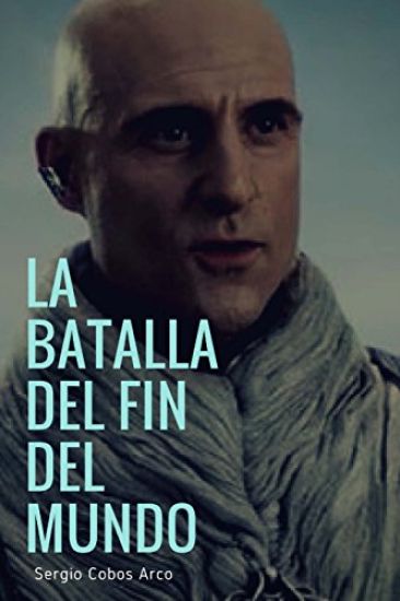 La Batalla del Fin del Mundo