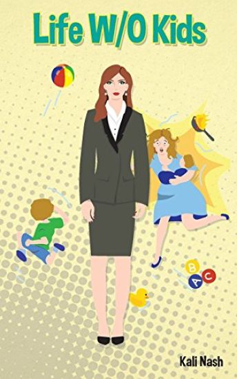 Life W/O Kids