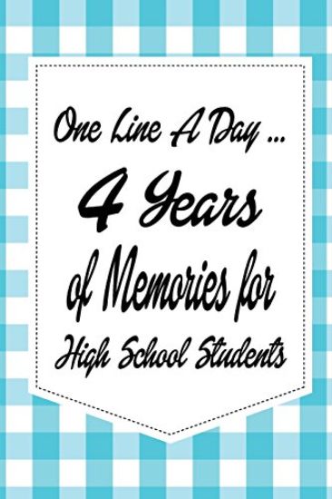 One Line a Day: 4 Years of Memories for High School Students