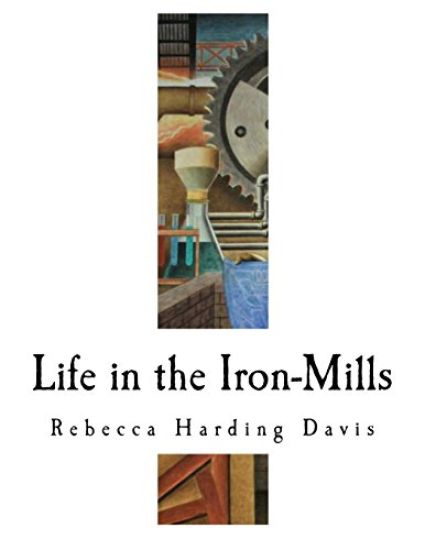 Life in the Iron-Mills: The Korl Woman