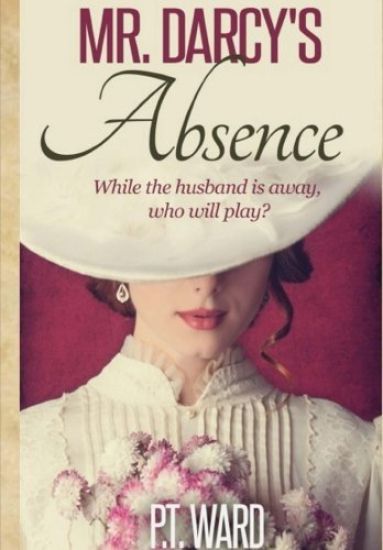 Mr. Darcy's Absence