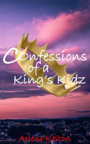 Confessions of a King's Kidz