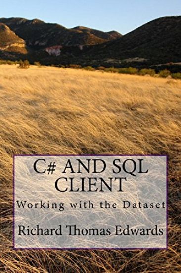 C# and SQL Client: Working with the Dataset