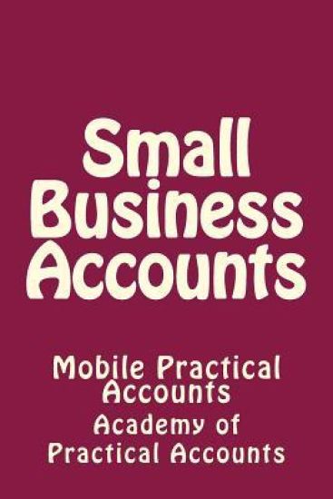 Small Business Accounts: Mobile Practical Accounts