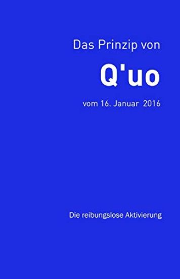 Das Prinzip von Q'uo (16. Januar 2016)