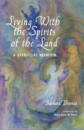 Living with the Spirits of the Land: A Spiritual Memoir & Council of Gnomes Project