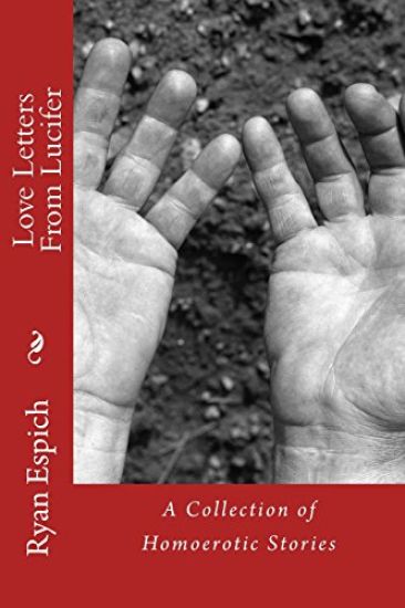 Love Letters From Lucifer: A Collection of Homoerotic Stories