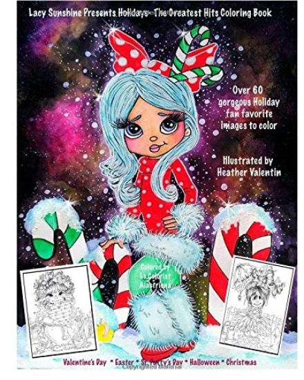 Lacy Sunshine Presents Holidays - The Greatest Hits Coloring Book: Christmas, Halloween, Easter, Valentines Day, St. Pattys' Day Magical Coloring Book