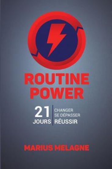Routine Power: 21 Jours Pour Réussir