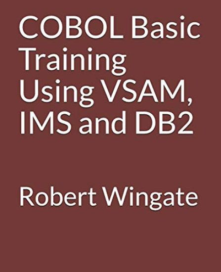COBOL Basic Training Using VSAM, IMS and DB2