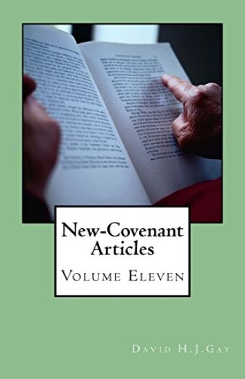 New-Covenant Articles: Volume Eleven