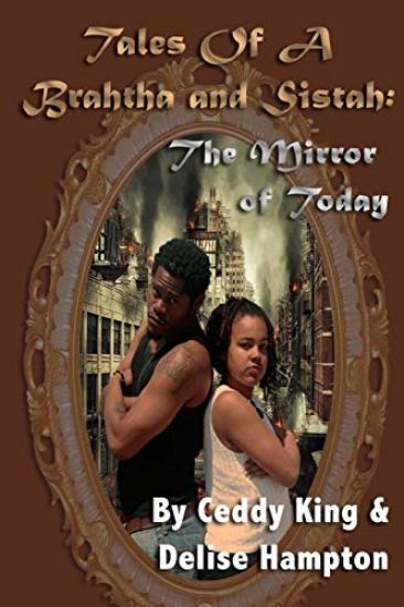 Tales Of A Brahtha and Sistah: The Mirror of Today