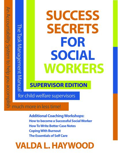Success Secrets For Social Workers Supervisor's Edition: Manual for Supervisors