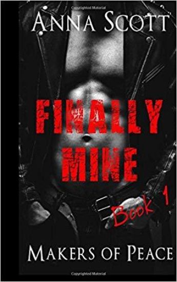 Finally Mine Book 1: Finally Mine A Makers of Peace Novella