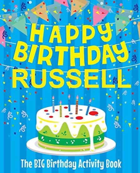 Happy Birthday Russell - The Big Birthday Activity Book: Personalized Children's Activity Book
