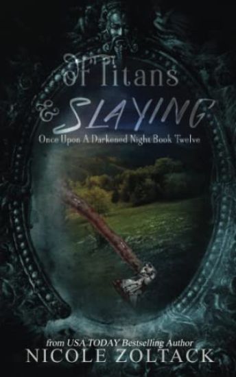 Of Titans and Slaying