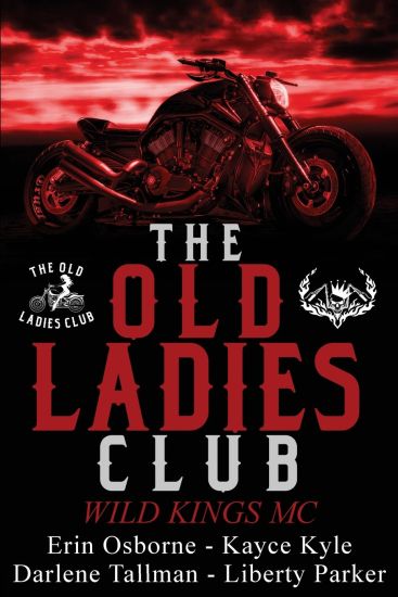 The Old Ladies Club Book 1: Wild Kings MC