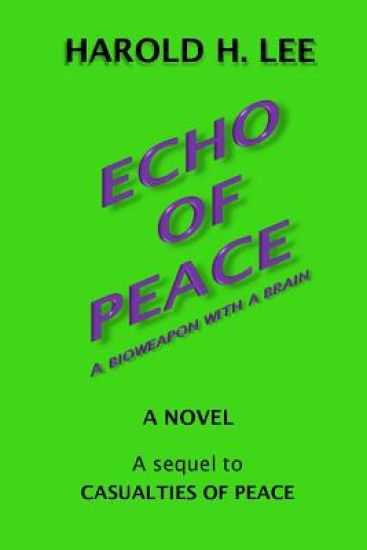 Echo of Peace: A sequel to Casualties of Peace