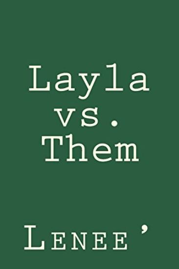 Layla vs Them