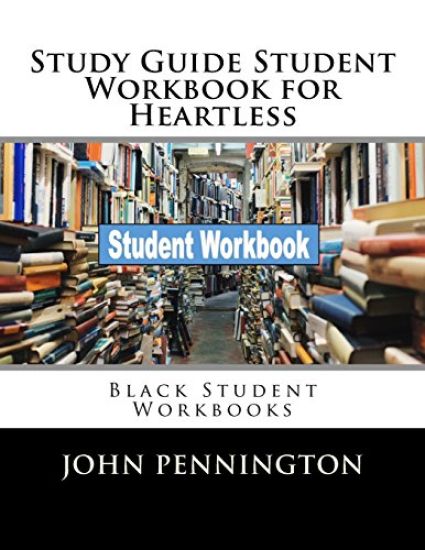 Study Guide Student Workbook for Heartless: Black Student Workbooks