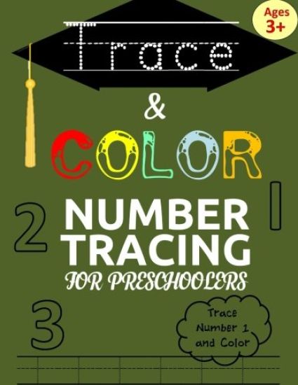 Trace & Color: Number Tracing Book for Preschoolers: Number Tracing Books for Kids ages 3-5: Number Writing Practice for Pre K, Kinde