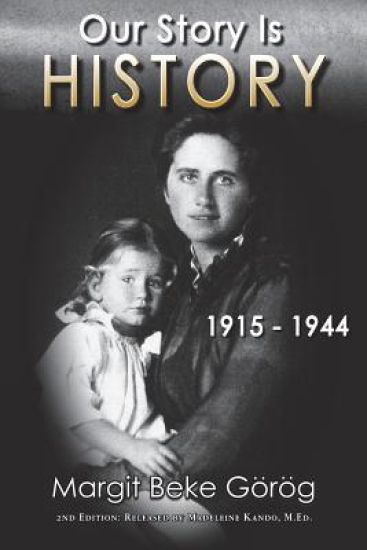 Our Story Is History 1915 - 1944