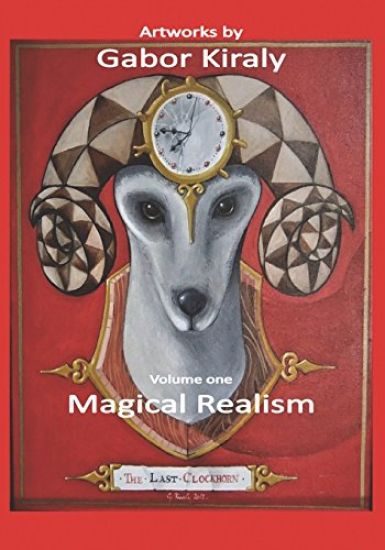 Art by Gabor Kiraly: Magical Realism
