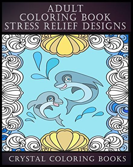 Adult Coloring Book Stress Relief Designs: 30 UNIQUE PATTERNS TO COLOR This adult coloring book has 30 patterns and provides hours of stress relief th