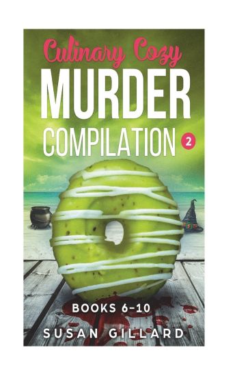 Culinary Cozy Murder Compilation 2: Books 6-10