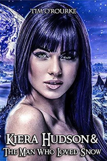 Kiera Hudson & the Man Who Loved Snow