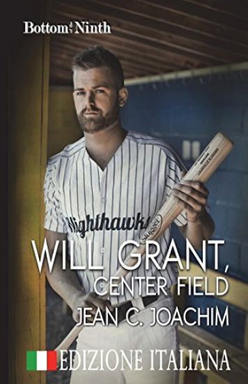 Will Grant, Center Field (Edizione Italiana)