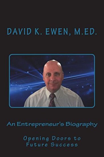 An Entrepreneur's Biography: Opening Doors to Future Success