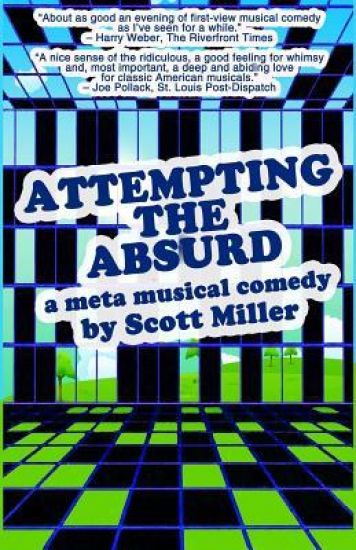 Attempting the Absurd: A Meta Musical Comedy