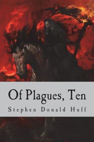 Of Plagues, Ten