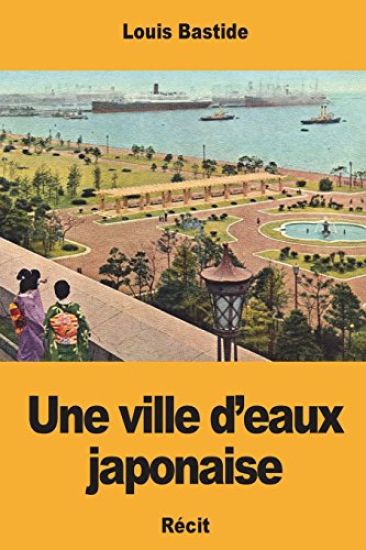 Une ville d'eaux japonaise