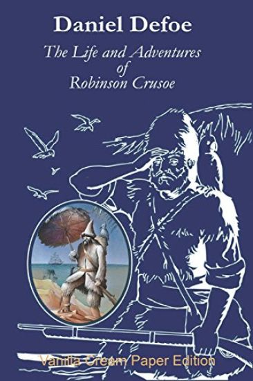 The Life and Adventures of Robinson Crusoe