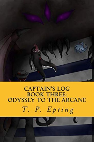 Captain's Log: Odyssey to the Arcane